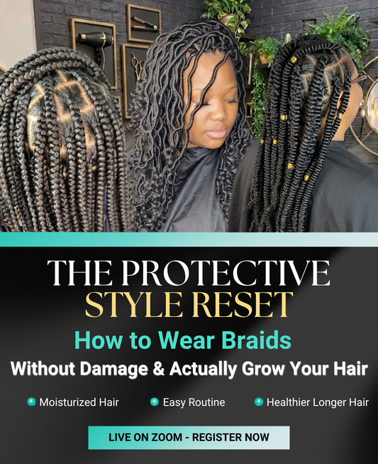 The Protective Style Reset Experience | May 2