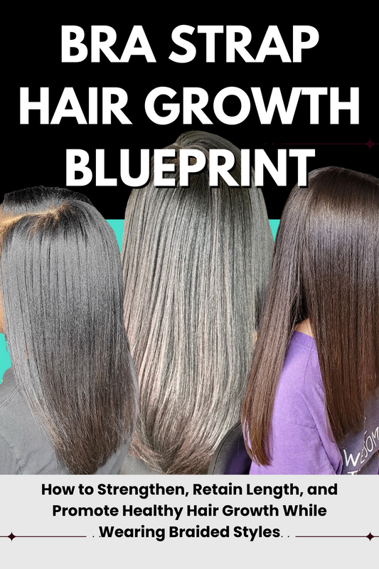 The Bra Strap Hair Growth Blueprint